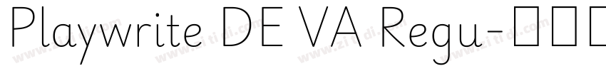 Playwrite DE VA Regu字体转换 Playwrite DE VA Regu字体转换